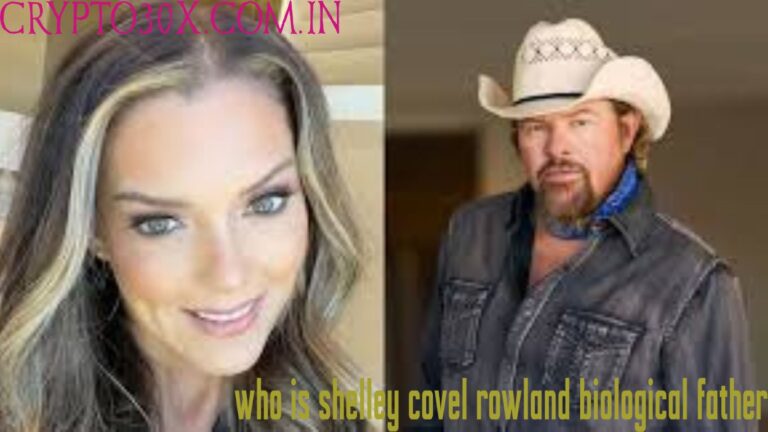 Who Is Shelley Covel Rowland's Biological Father?